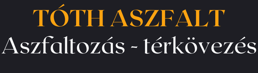 Tóth Aszfalt - aszfaltozás térkövezés